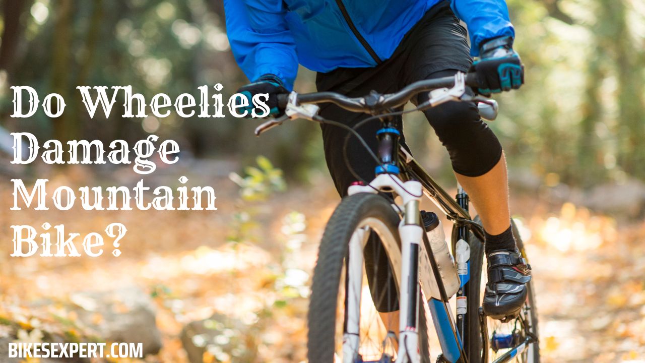 Do Wheelies Damage Mountain Bike