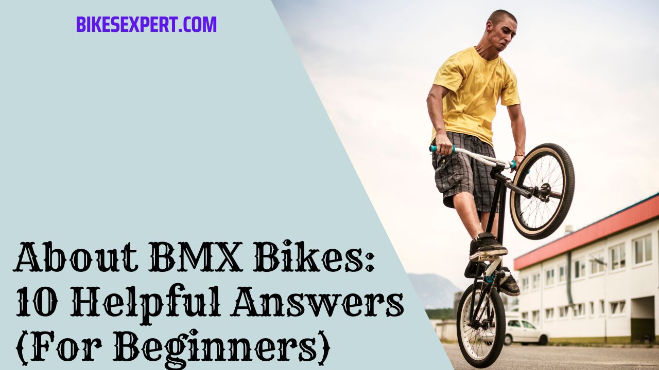 About BMX Bikes