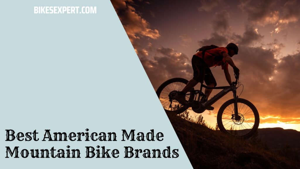 Best American Made Mountain Bike Brands