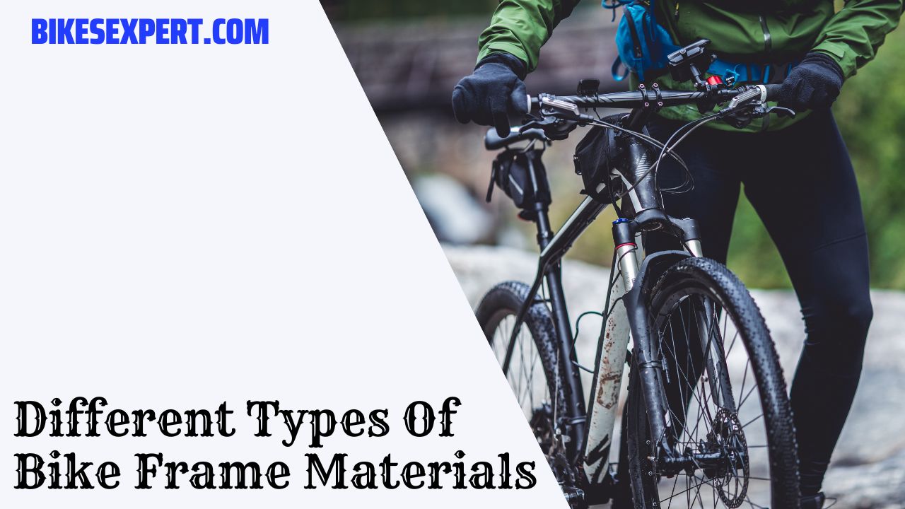Types Of Bike Frame Materials
