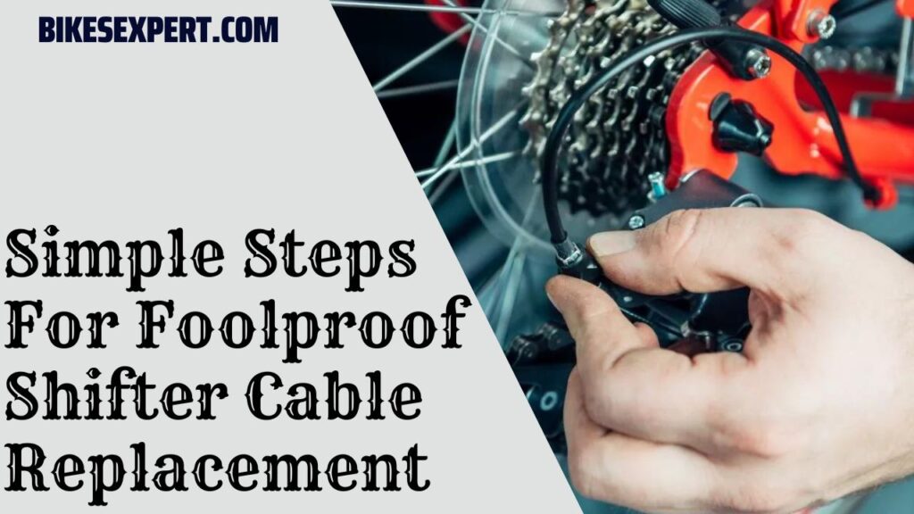 Foolproof Shifter Cable Replacement